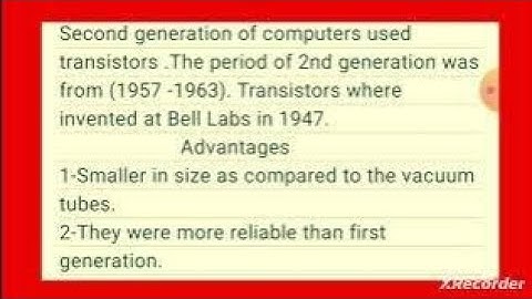 2nd Generation computer/advantage/disadvantages/Features/Examples/Technical Educational channel