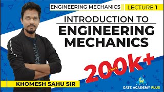 Lecture 01 | Introduction to Engineering  Mechanics | Engineering Mechanics