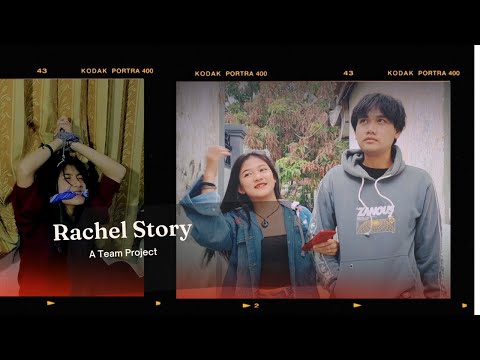 FILM PENDEK #4 | Rachel Story