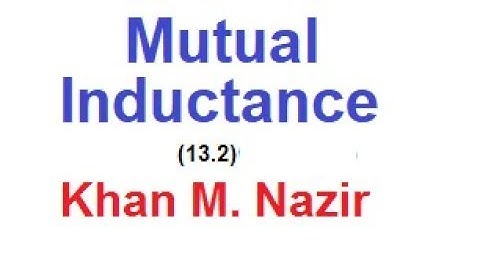 Mutual Inductance: Example 13.1&13.2 || Practice Problem 13.1 & 13.2 || ENA 13.2(E)(Alexander)