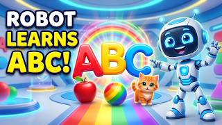 Robot Learns ABC! 🤖🔤 | Fun Kids Rhyme