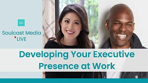 Developing Your Executive Presence at Work | Soulc...