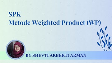 Metode Weighted Product (WP)
