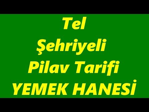 Tel Şehriyeli Pilav  Tarifi