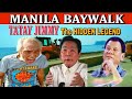 MANILA BAYWALK /TATAY JIMMY THE HIDDEN LEGEND