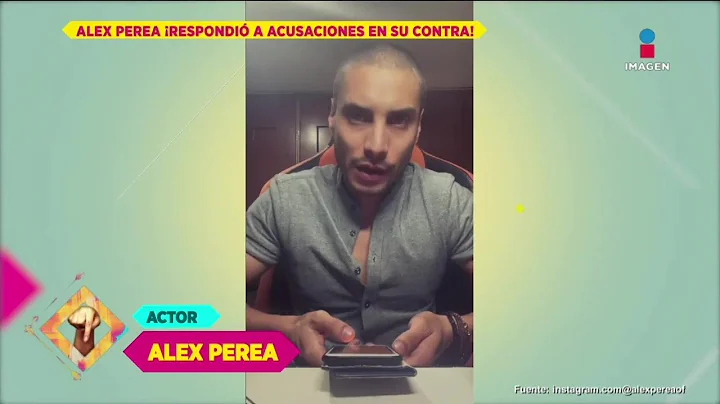 Da la cara! Alex Perea responde a acusaciones de v...