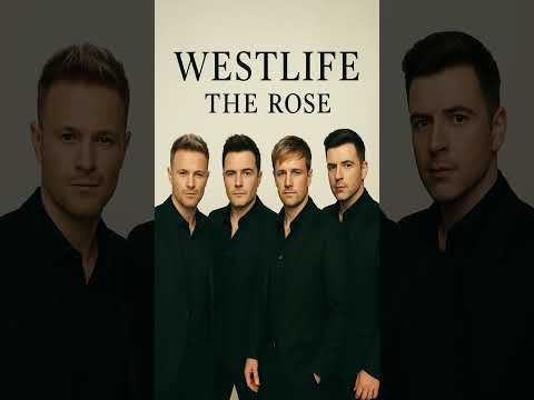 Westlife - The Rose (Official Video)