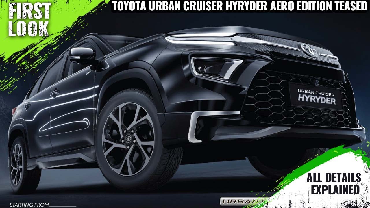 Toyota Urban Cruiser Hyryder Aero Edition Teased - Explained All Spec ...