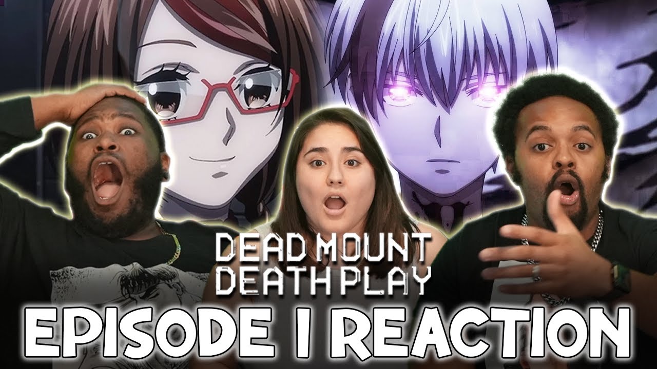 DEATH DON'T PLAY! Dead Mount Death Play Episode 1 REACTION 