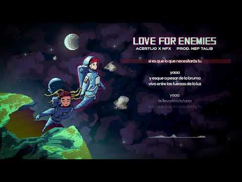 Martín Acertijo ft NFX - Love for enemies (Lyric video)