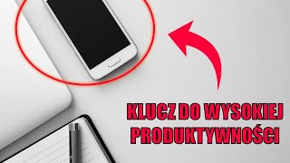 Jak Przerobić Telefon W Maszynę Do Produktywności I Robić Więcej Od Innych