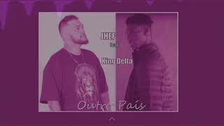 Jhef feat king Delta - Outro País