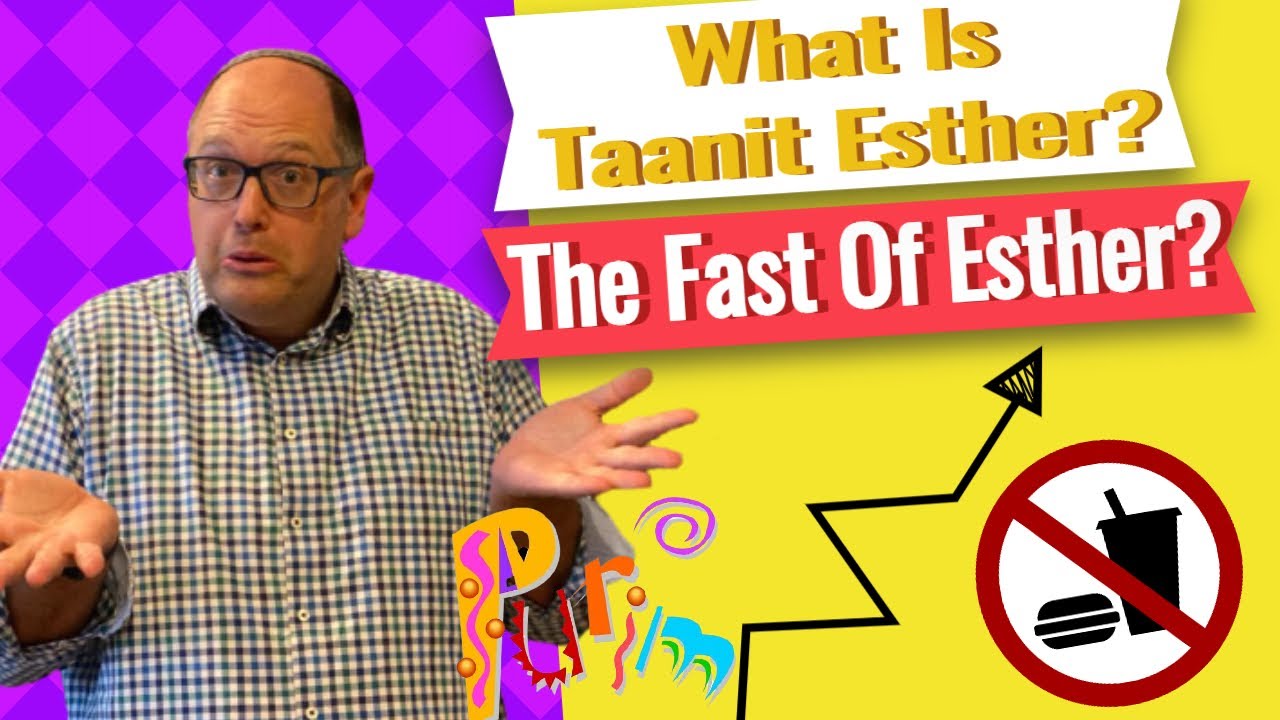 What is Taanit Esther Fast of Esther? YouTube