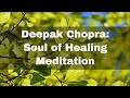 Soul of Healing Affirmations: Deepak Chopra, Inner Healing Meditation Music