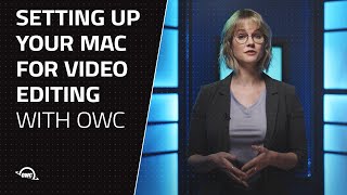 How to set your Mac up for Video Editing