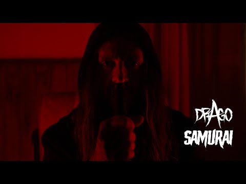DRAGO - SAMURAI (Video Oficial)