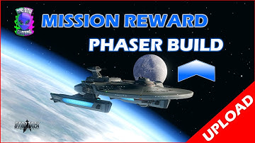 Mission Reward Phaser Build Budget - (2024) Star Trek Online