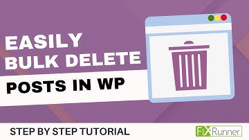 How To Bulk Delete Posts In WordPress