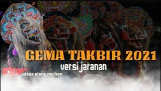 GEMA TAKBIR 2021 VERSI JARANAN (FULL BAS)🔊