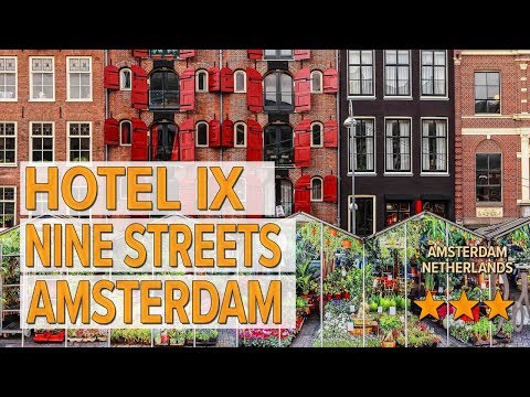 hotel ix nine streets amsterdam hotel review hotels in amsterdam netherlands hotels