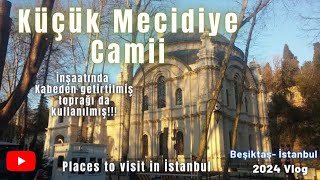 Küçük Mecidiye Camii - Beşiktaş İstanbul Gezilecek Yerler 