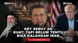 SBY Blak-blakan Akui AS Lebih Kuat, Tapi Pasukan Trump Belum Tentu Menang Perang Lawan Iran