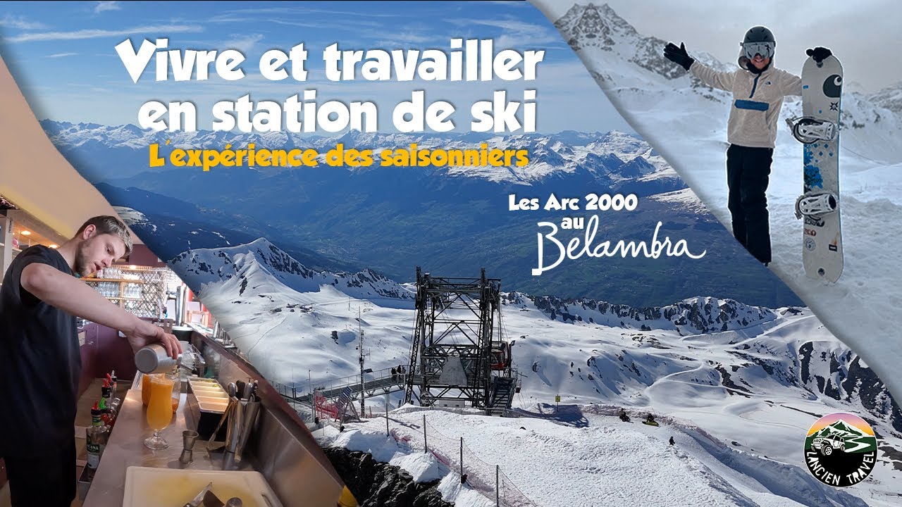 ÊTRE SAISONNIER EN STATION DE SKI (DOCUMENTAIRE)
