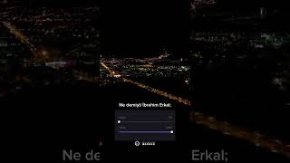 Ne Demişti İbrahim Erkal