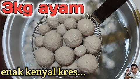 KENYAL MEMBAL !! Resep bakso 3kg ayam mix 1 kg sapi enak kenyal kres membal banget