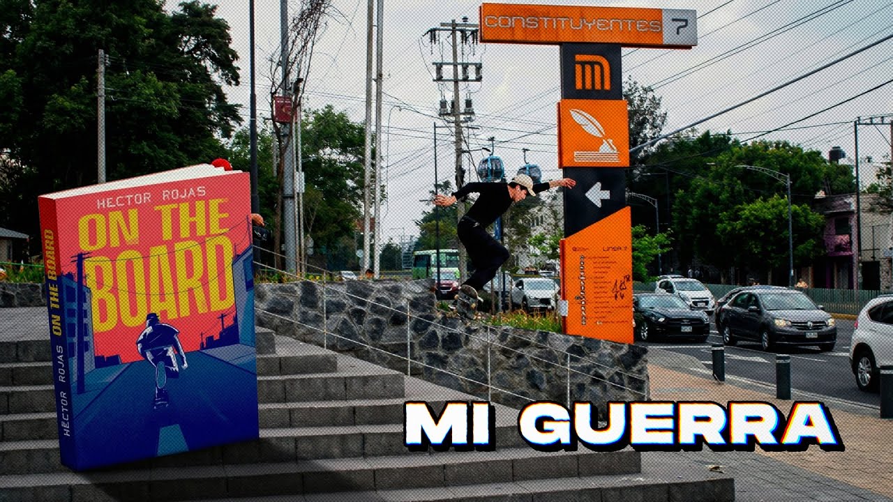 Mi Guerra: Hector Rojas (On the Board) | Mini Documental