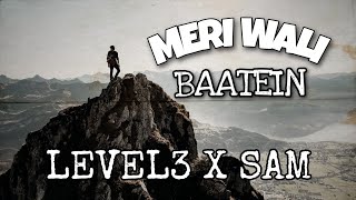 MERI WALI BAATEIN||Lv3 X SAM||(PROD. by @6xbeats ) RAP SONG 2020