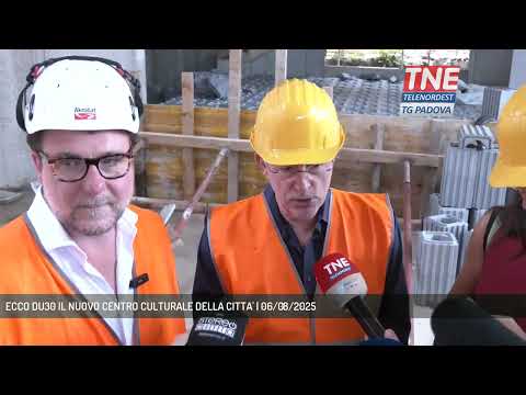 ECCO DU30 IL NUOVO CENTRO CULTURALE DELLA CITTA' | 06/08/2025