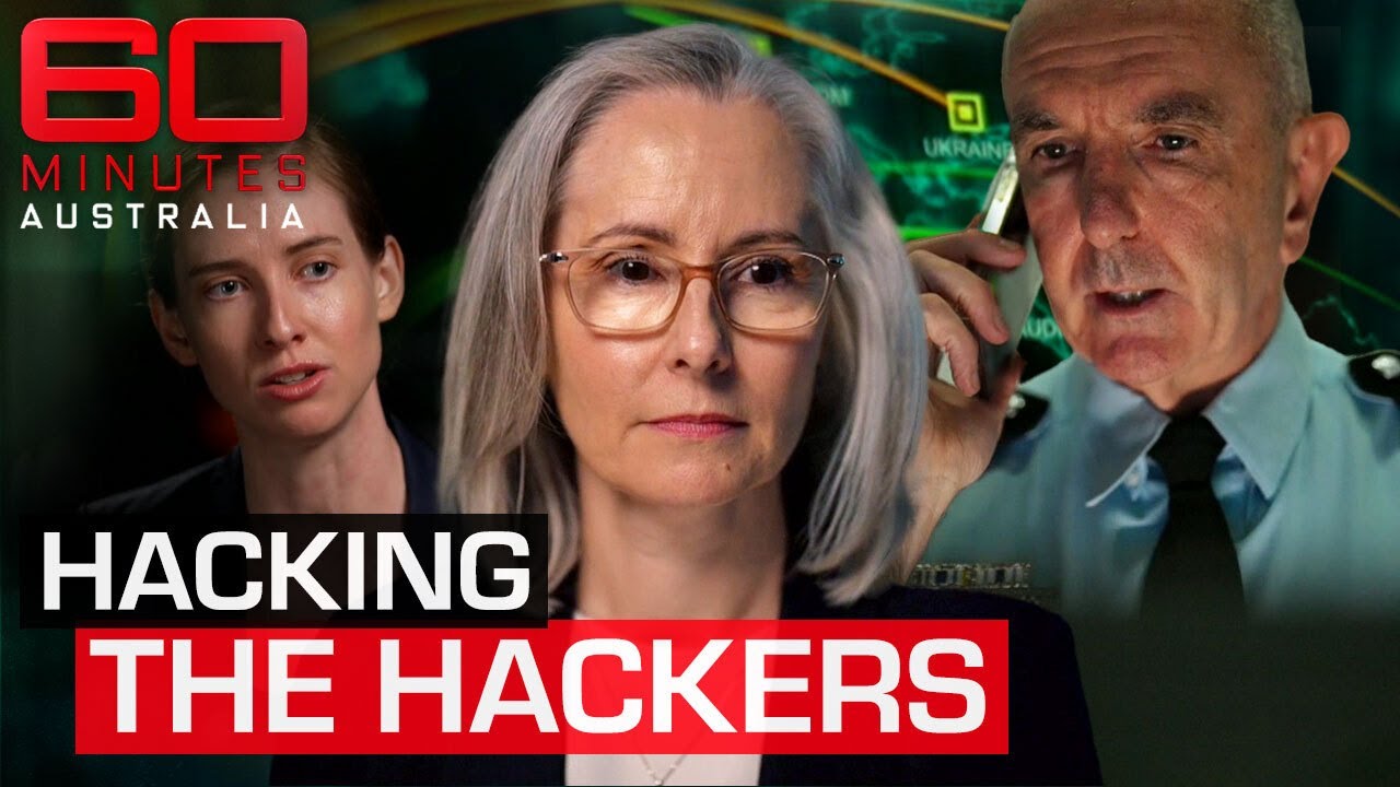 Hacking the hackers: What authorities are doing to stop cyber crime | 60 Minutes Australia