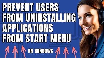 How To Prevent Users from Uninstalling Applications from Start Menu