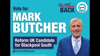 I sit down with Mark Butcher who is standing in the Blackpool South as the Reform Candidate.