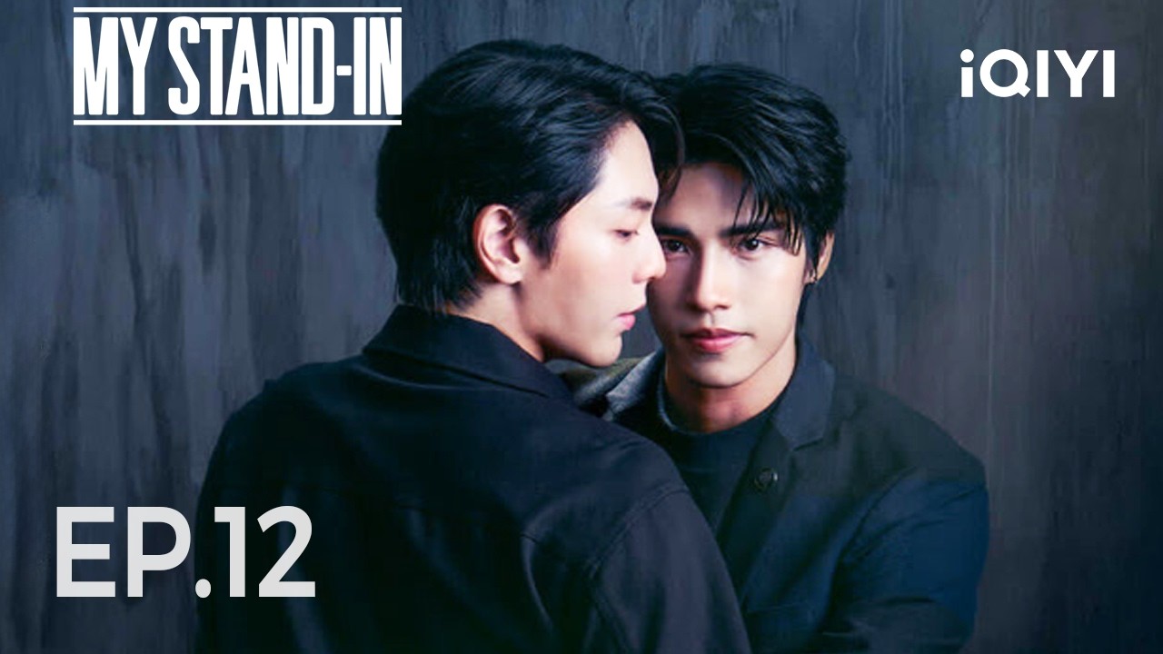 MY STAND-IN | FULL EP.12 | His Lost Love Came Back | iQIYI Unlabeled