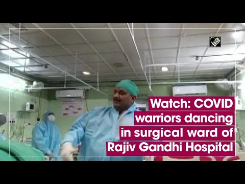 Watch: COVID warriors cheer patients by dancing in surgical ward of Rajiv Gandhi Hospital