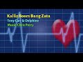 Kalliz Boom Bang Zata - Tony Carr & Delphine - Lyrics Mp3 Song