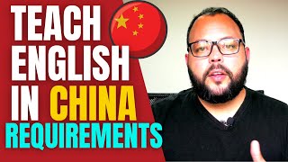 Teach English in China (REQUIREMENTS)