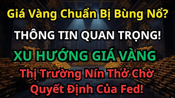 Giá Vàng Chuẩn Bị Bùng Nổ? Chờ Quyết Định Của Fed! Tuần Tới Sẽ Là Bước Nhảy Vọt Hay Cú Rơi Mạnh?