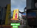 Dundas Square Torinto Ont. #Toronto #viral #short #youtubevideo #youtubeshorts