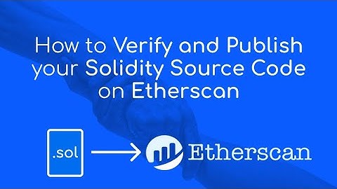 Verify and Publish your Solidity Source Code