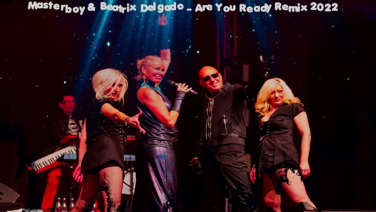 Masterboy & Beatrix Delgado ⇒ Are You Ready Remix 🆕2☯22 - YouTube