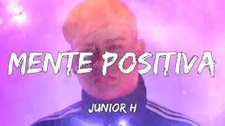 Junior H - Mente Positiva | Christian Nodal, Bad Bunny, Tito Silva (Letra/Lyrics)