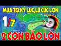 Tin BÃO SỐ 2 mới nhất: Thời Tiết Hôm Nay và Ngày Mai 1/7 | Dự Báo Thời Tiết Đêm Nay và Ngày Mai