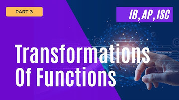 Transformations of Functions (Dilations) Part 3