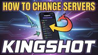 How to Change Servers in KingShot