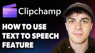 How to Use Clipchamp Text to Speech Feature [2025 Full Guide]