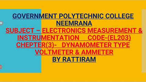 EL203 ch3-Dynamometer type voltmeter & ammeter  by Rattiram gpc neemrana