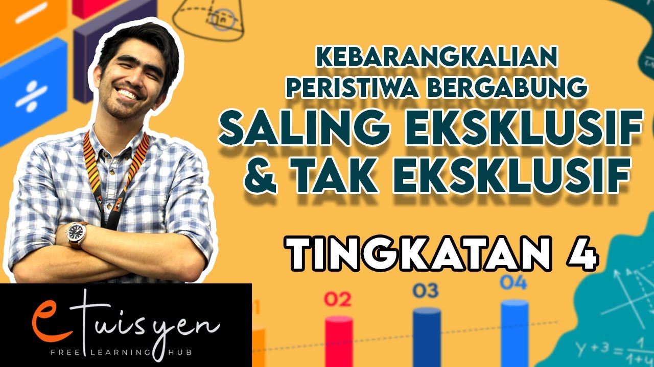 [eTuisyen] TINGKATAN 4 MATEMATIK: Bab 9 - Kebarangkalian Peristiwa Bergabung